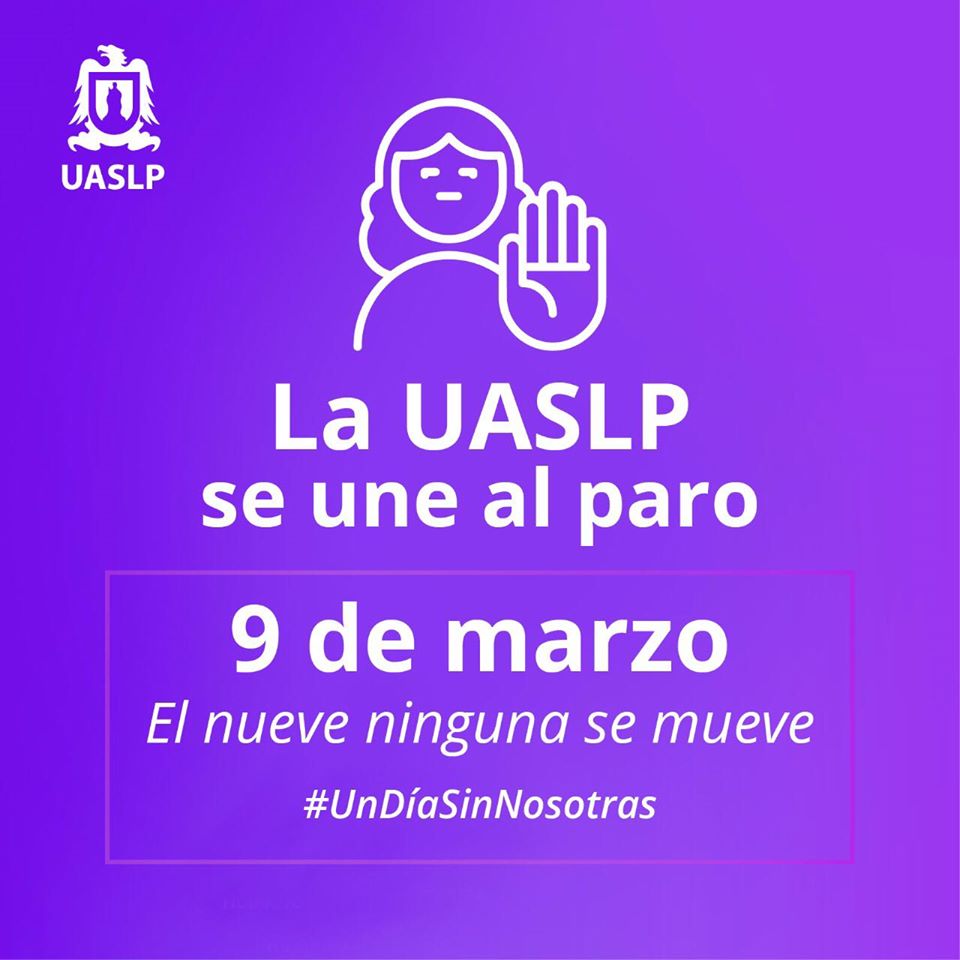  Critican a la UASLP y Gobierno del Estado por sumarse al movimiento Un Día Sin Nosotras