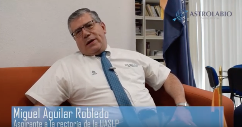  UASLP, los aspirantes a la Rectoría: Miguel Aguilar Robledo