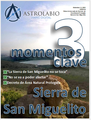  TRES MOMENTOS CLAVE PARA LA SIERRA DE SAN MIGUELITO