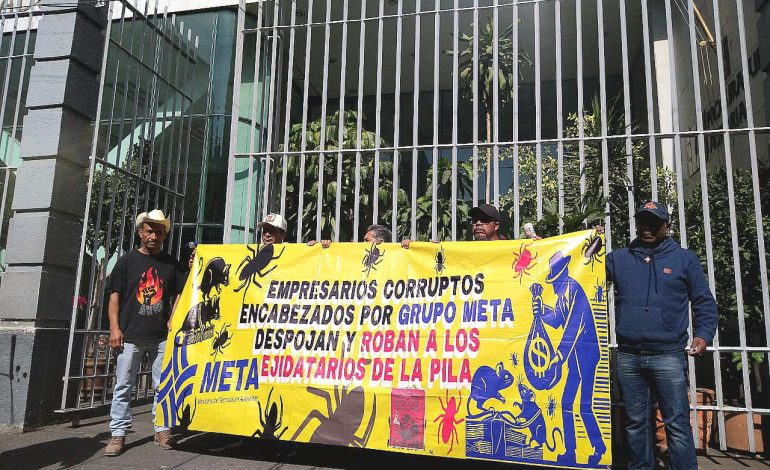  Ejidatarios de La Pila solicitan auditoría a pagos irregulares de META