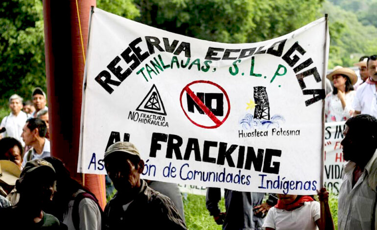  Representantes indígenas y organizaciones civiles presentarán iniciativa para prohibir el fracking