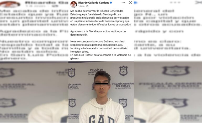  Anuncia Gallardo detención de presunto involucrado en caso de abuso sexual en la UASLP