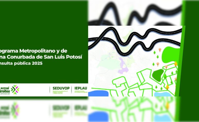  Con nula difusión de la Seduvop, concluye la consulta del Programa Metropolitano de SLP
