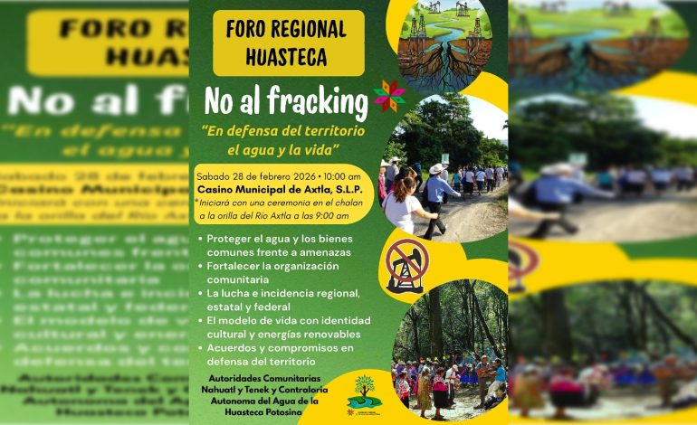  Convocan a III Foro Regional sobre Fracking en Axtla de Terrazas