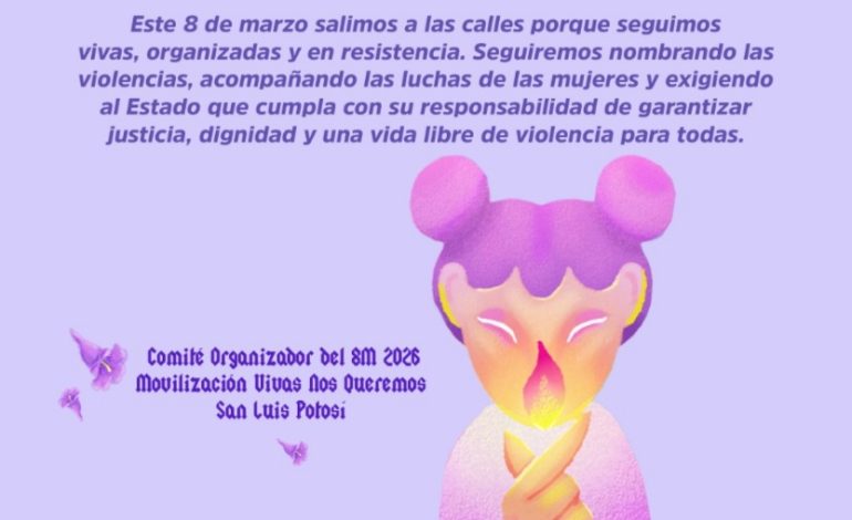  “Seguimos vivas y en resistencia”, inicia el 8M con enérgico reclamo al Estado en SLP