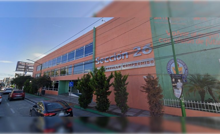  Sección 26 del SNTE sigue sin renovar dirigencia